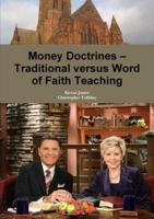 Money Doctrines ? Traditional versus Word of Faith Teaching