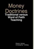 Money Doctrines: Traditional versus Word of Faith Teaching