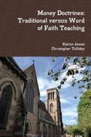 Money Doctrines - Traditional Versus Word of Faith Teaching