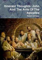 Itinerant Thought: John And The Acts Of The Apostles