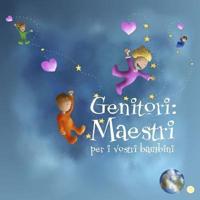 genitori: maestri per i vostri bambini