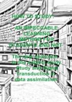 HOW TO STUDY: AN IMPECCABLE LEARNING METHOD FOR STUDENTS AND NOT The new approach to the subject study Study and Signal Transduction in data assimilation