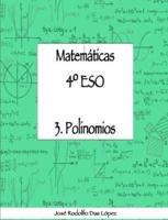 Matemáticas 4° Eso - 3. Polinomios