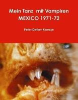 Mein Tanz Mit Vampiren MEXICO 1971-72