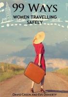 99 Ways: Women Travelling Safely