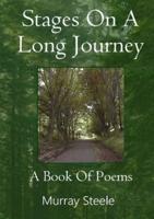 Stages On A Long Journey: A Book Of Poems