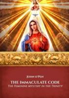 The Immaculate Code: The Feminine Mystery in the Trinity