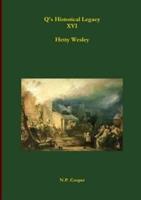 Q's Historical Legacy - XVI - Hetty Wesley