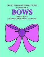 Coloring Books for 4-5 Year Olds (Bows)