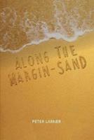 Along the margin-sand