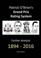 Patrick O'Brien's Grand Prix Rating System: Further Analysis 1894 - 2016