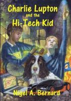 Charlie Lupton and the Hi-Tech Kid