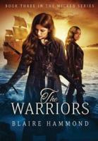 The Warriors (Wicked, Book Three)