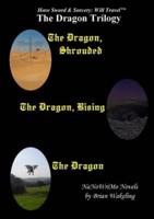 The Dragon Trilogy - Have Sword & Sorcery: Will Travelª