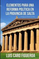 Elementos para una reforma política en la Provincia de Salta
