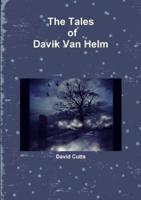 The Tales of Davik Van Helm