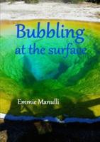Bubbling at the Surface