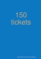 150 Tickets