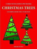 Coloring Books for 2 Year Olds (Christmas Trees)
