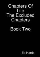 Chapters Of Life- The Excluded Chapters Book Two