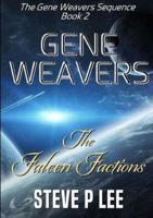 Gene Weavers: The Faleen Factions