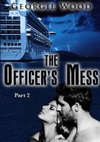 The Officer's Mess: Book 2