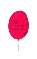 Bob and the Balloon