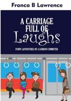 A CARRIAGE Full Of LAUGHS