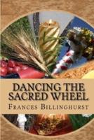 Dancing the Sacred Wheel