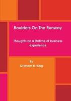 Boulders On The Runway - Thoughts on a lifetime of business experience