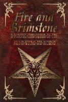 Fire and Brimstone: A Demonic Compendium of the Wicked, Fallen and Accursed