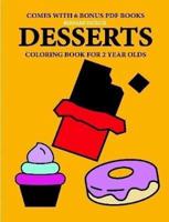 Coloring Books for 2 Year Olds (Desserts)