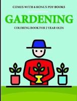 Coloring Books for 2 Year Olds (Gardening)