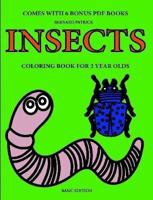 Coloring Books for 2 Year Olds (Insects)