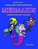 Coloring Books for 2 Year Olds                           (Mermaids)