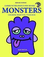 Coloring Book for 2 Year Olds (Monsters)