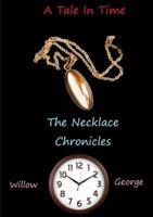 A Tale in Time - The Necklace Chronicles