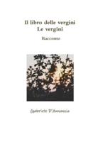 Il libro delle vergini - Le vergini - Racconto