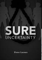 Sure Uncertainty