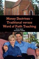 Money Doctrines Ð Traditional versus Word of Faith Teaching