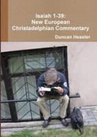 Isaiah 1-39: New European Christadelphian Commentary