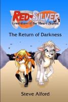 RedSilver: Guardians of the Heart Forest  - The Return of Darkness