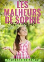 LES MALHEURS DE SOPHIE : l'édition intégrale