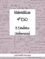 Matemáticas 4° Eso - 13. Estadística Unidimensional