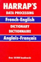 Harrap's French and English Data Processing Dictionary
