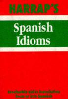 Harrap's Spanish Idioms