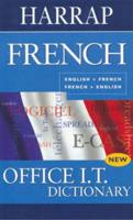 Harrap French Office I.T. Dictionary