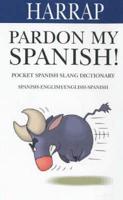 Pardon My Spanish!