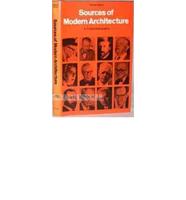 Sources of Modern Architecture