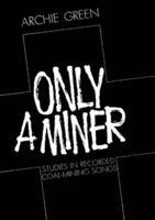 Only a Miner;